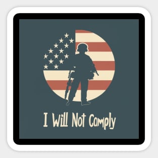 i will not comply Sticker